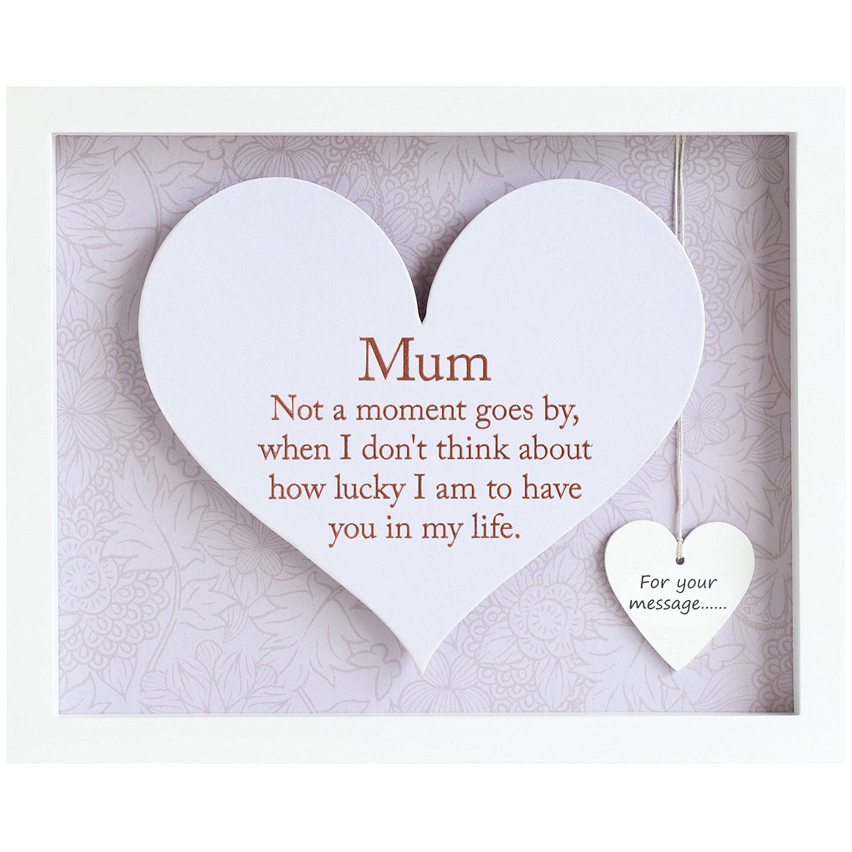 Said with Sentiment Heart in Frame - Mum