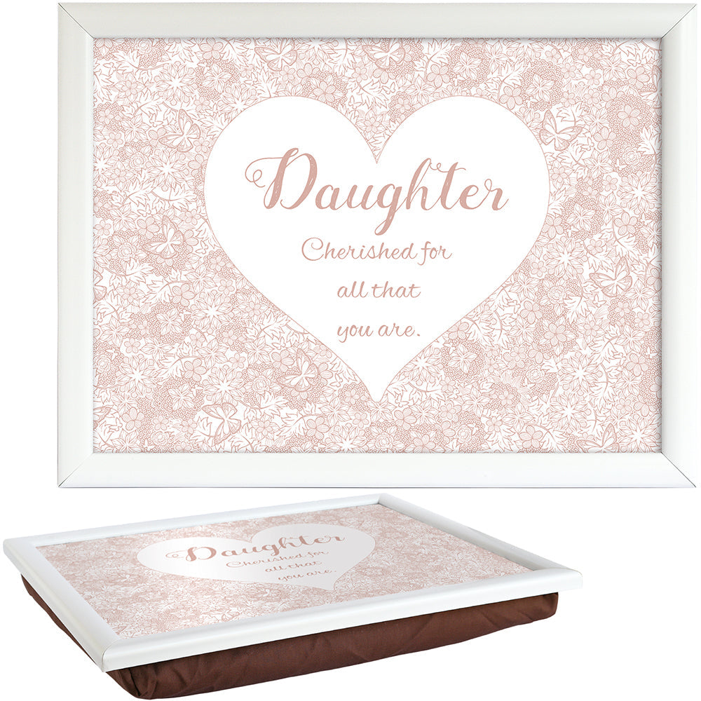 said with sentiment lap tray daughter design