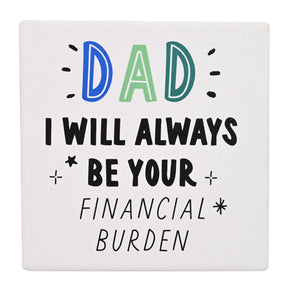 Hullabaloo Square Coaster - Dad Burden