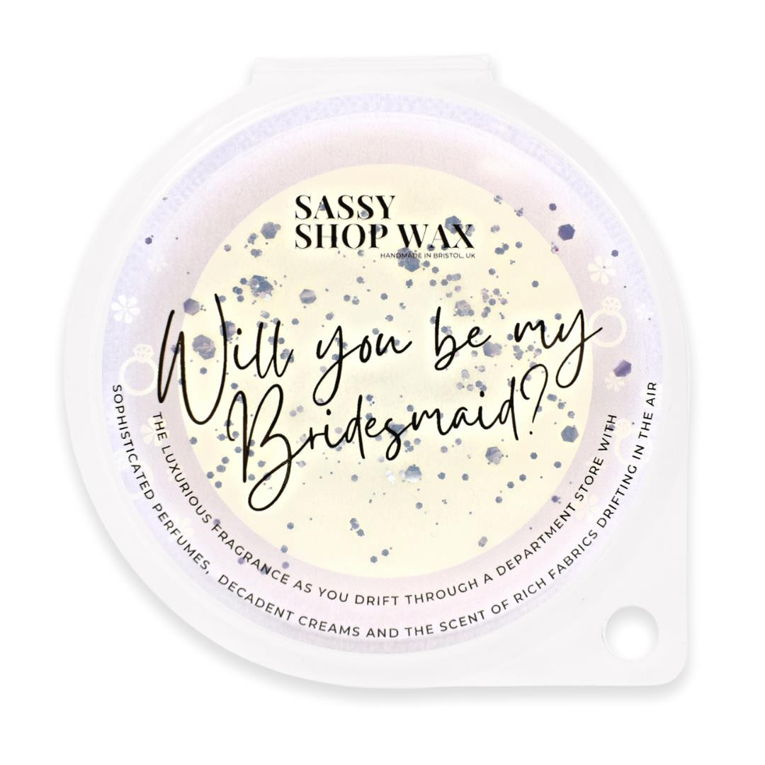 Sassy Wax Sentiment Wax Melt Pot - Will You Be My Bridesmaid?