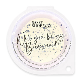 Sassy Shop Wax Melt Pot - Will You Be My Bridesmaid?