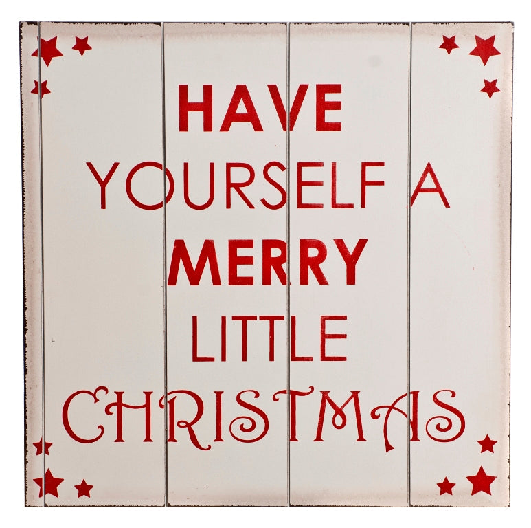 Christmas Decoration - Wooden Wall Art Have Yourself a Merry Little Christmas